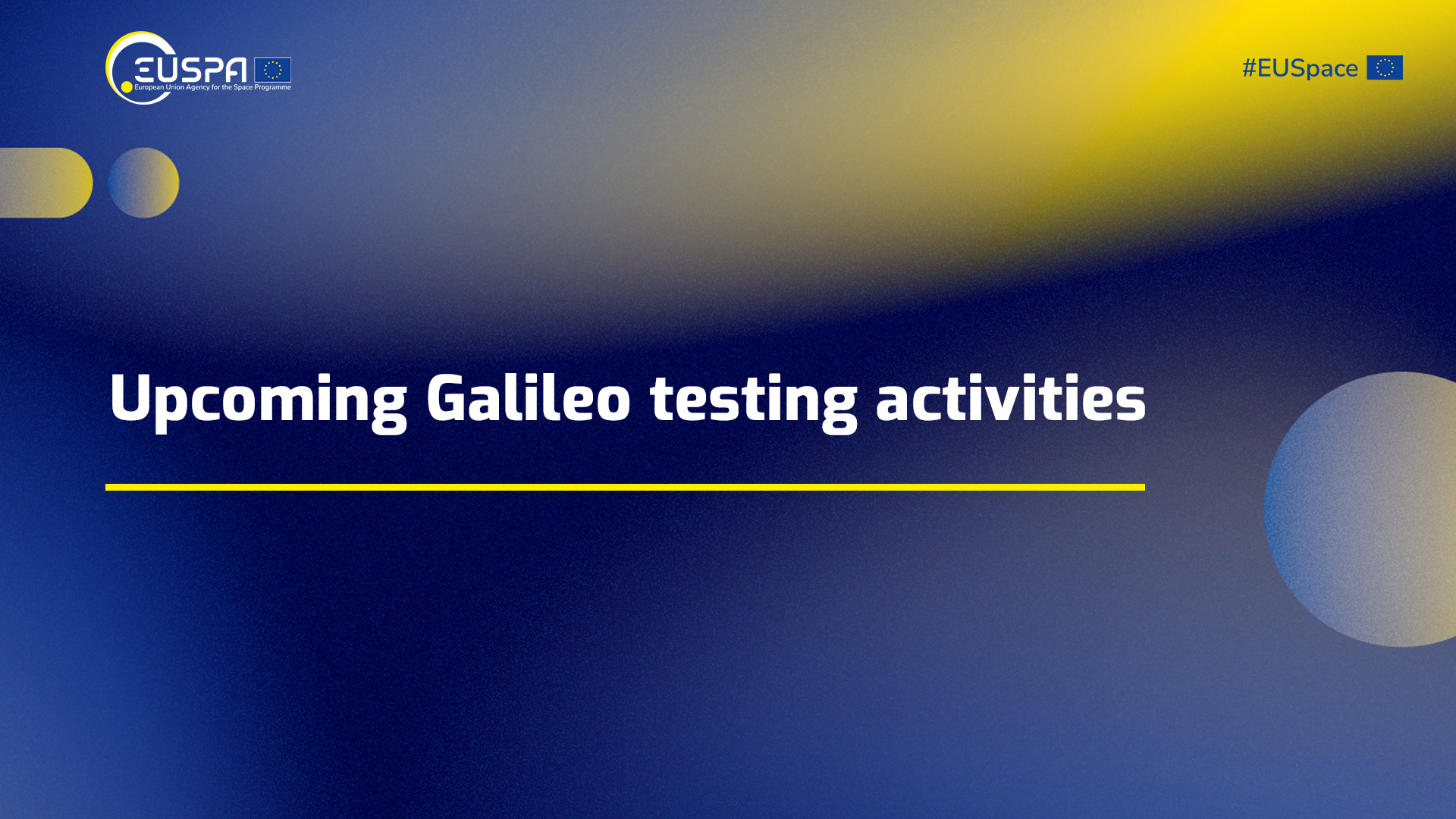 Upcoming Galileo testing activities